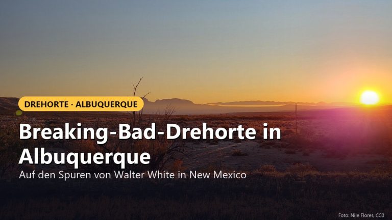 Breaking Bad Drehorte in und um Albuquerque