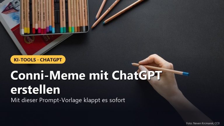 Wie kann ich ein „Conni-Meme“ mit ChatGPT erstellen?