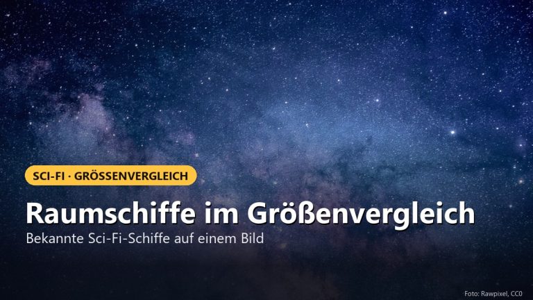 Science Fiction Raumschiffe im Größenvergleich