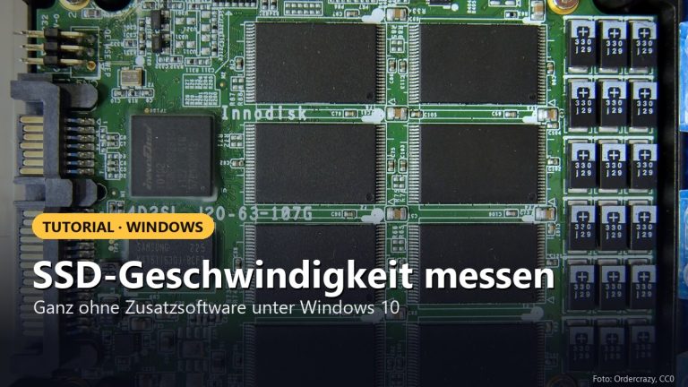 Tutorial: SSD Geschwindigkeit mit Windows 10 messen