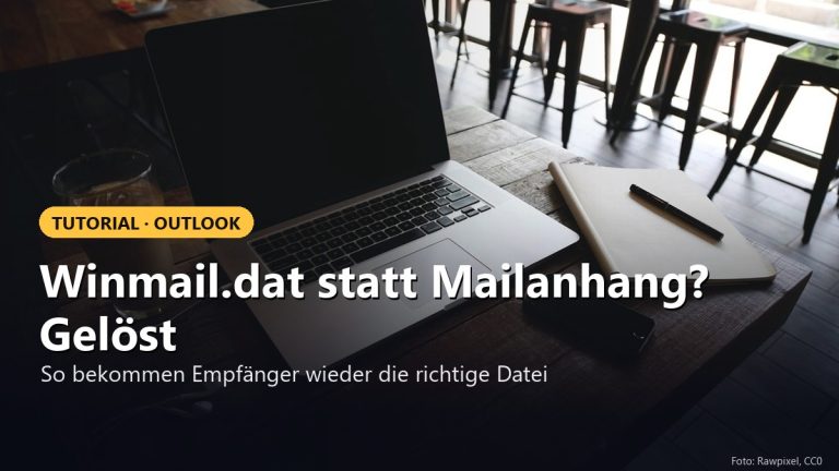 Gelöst: Empfänger erhalten Winmail.dat anstelle von Mailanhängen