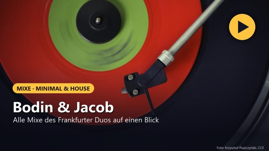 Bodin & Jacob – Alle Mixe des Frankfurter Duos auf einen Blick