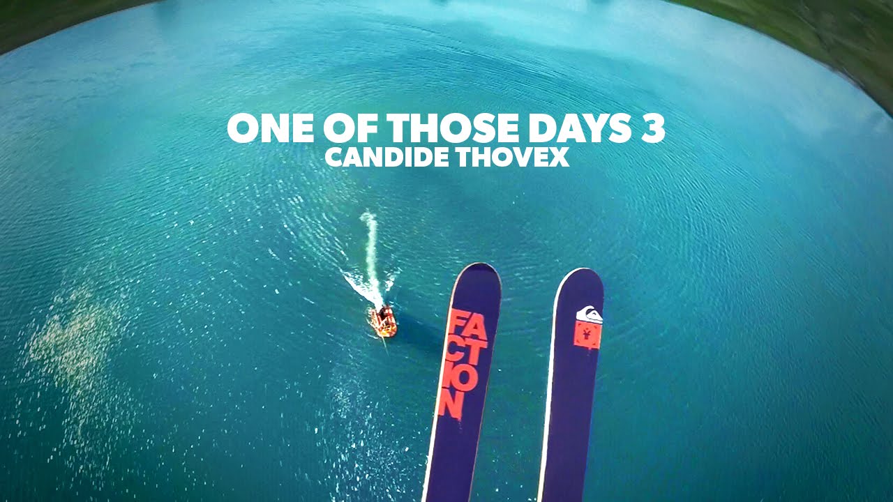 Candide Thovex – One of those days III