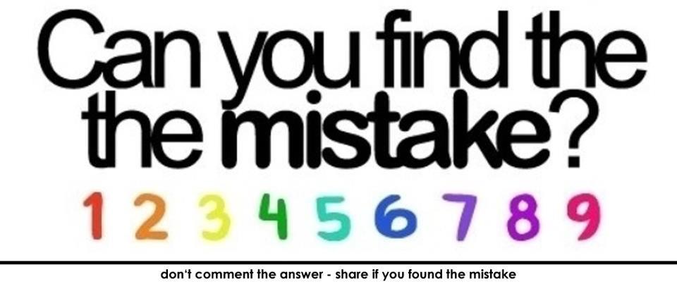 Can you find the mistake ? 123456789