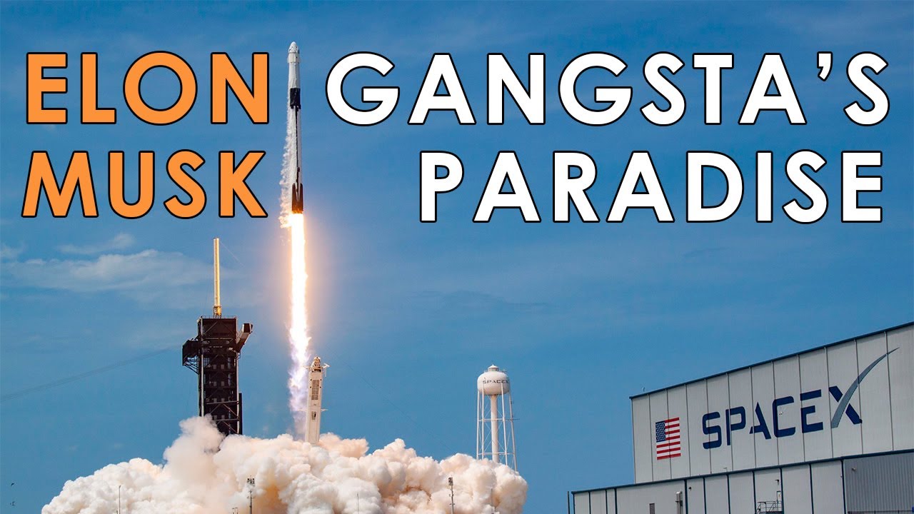 Elon Musk (SpaceX) – Gangsta’s Paradise