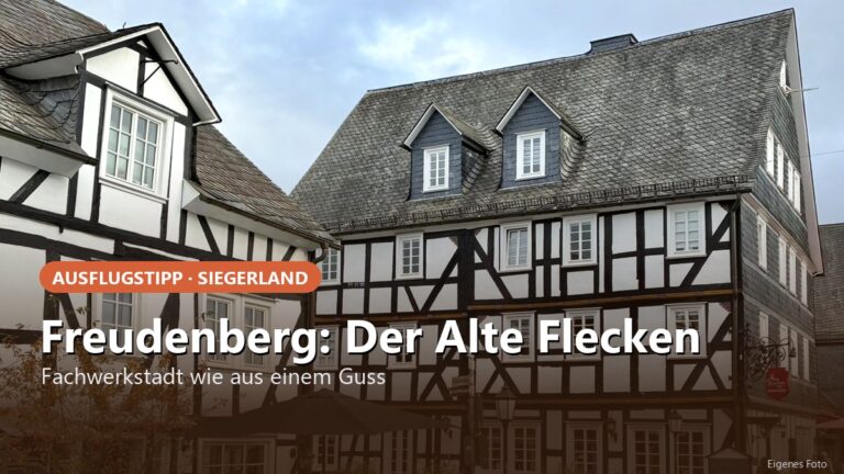 Freudenberg im Siegerland: Der Alte Flecken als Tagesausflug