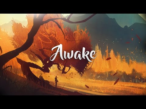‘Awake’ | Beautiful Chillstep Mix