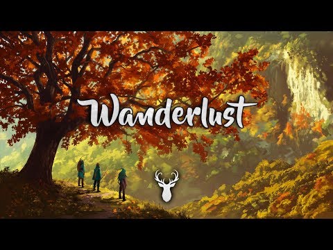 Wanderlust | Chillstep Mix