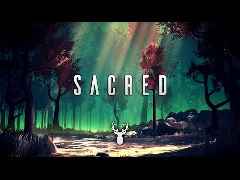 Sacred | Chillstep Mix
