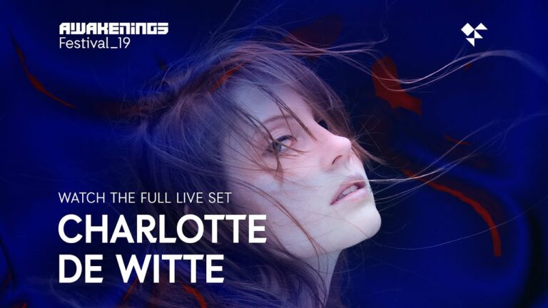 Liveset: Charlotte de Witte @ Awakenings Festival 2019