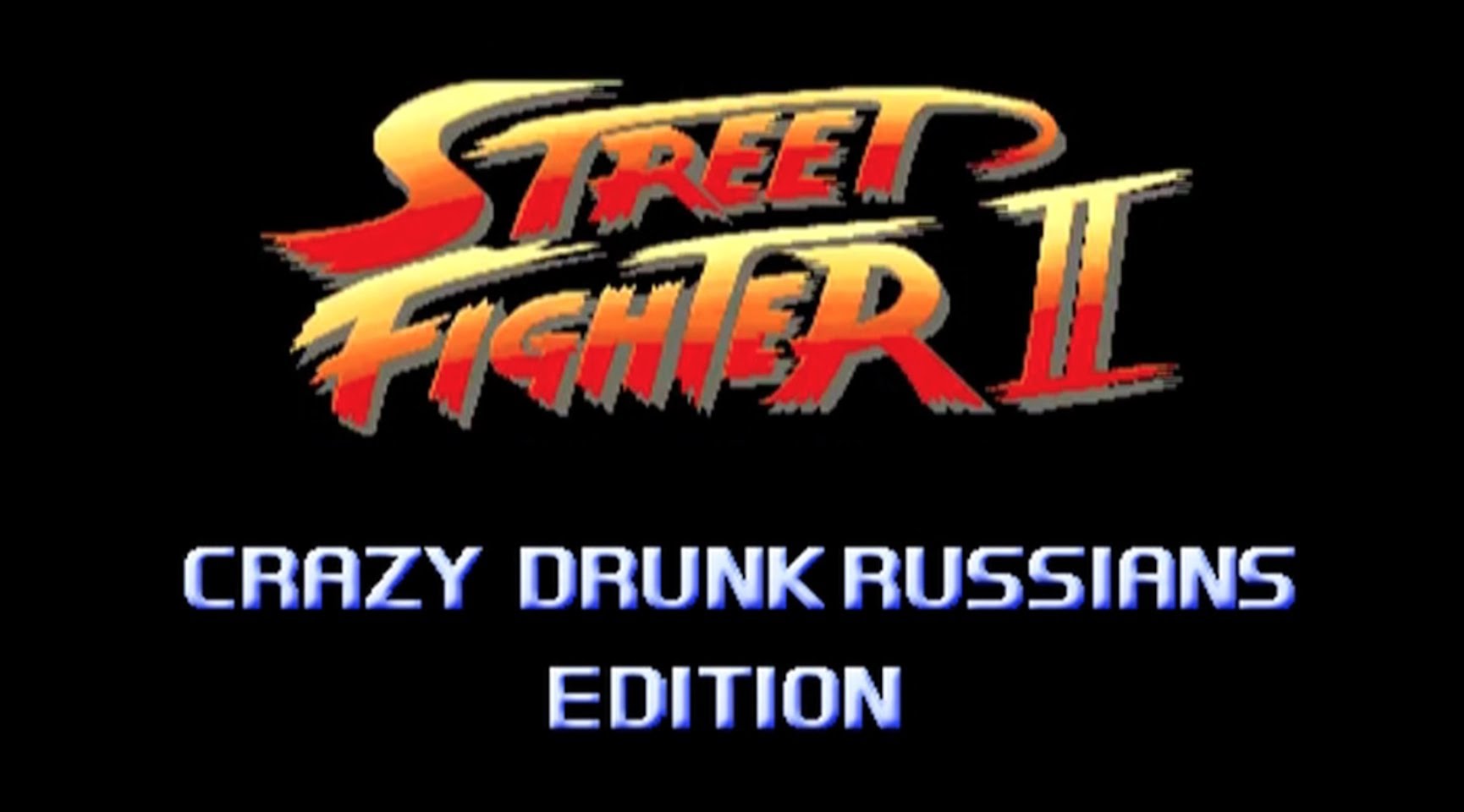 Street Fighter Drunk Russians Edition