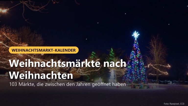 Weihnachtsmärkte nach Weihnachten 2026: zwischen den Jahren